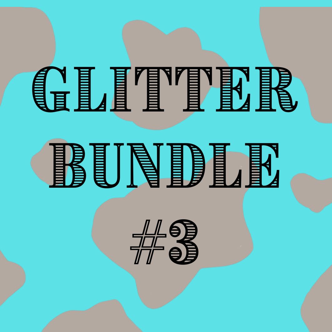 Glitter Bundle #3