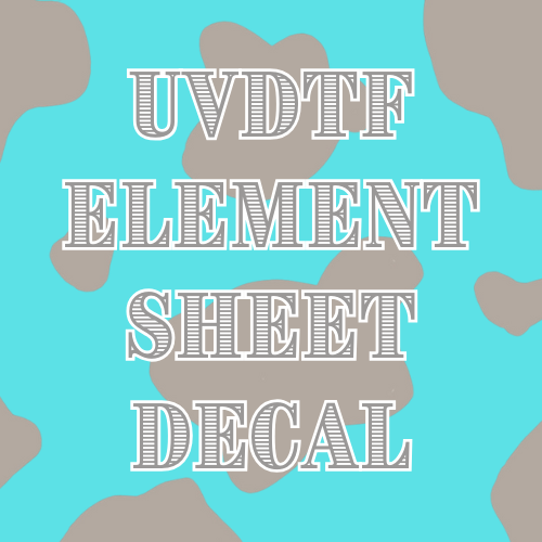 UVDTF Element Sheet Decal