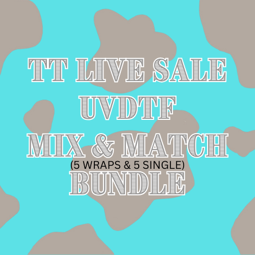 TT LIVE SALE UVDTF MIX & MATCH BUNDLE