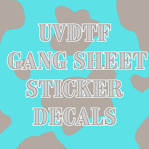 UVDTF Gang Sheet Builder (STICKER DECALS)